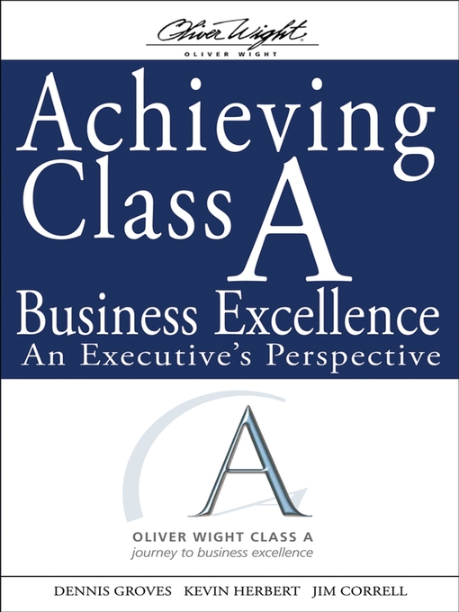 Title details for Achieving Class a Business Excellence by Dennis Groves - Available